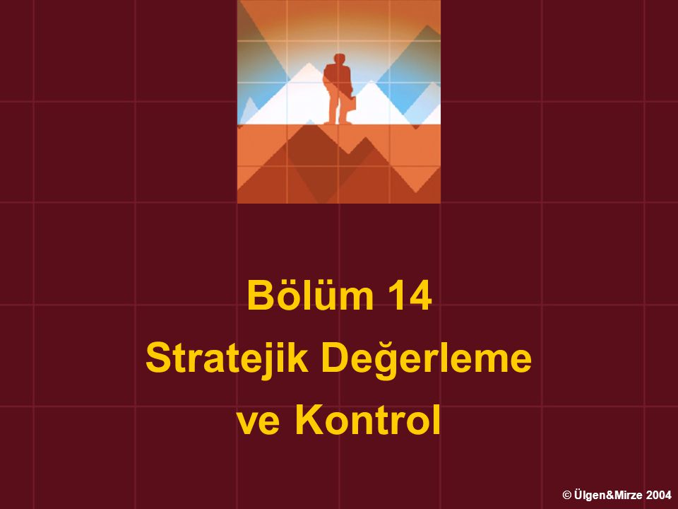 Bölüm 14 Stratejik Değerleme ve Kontrol