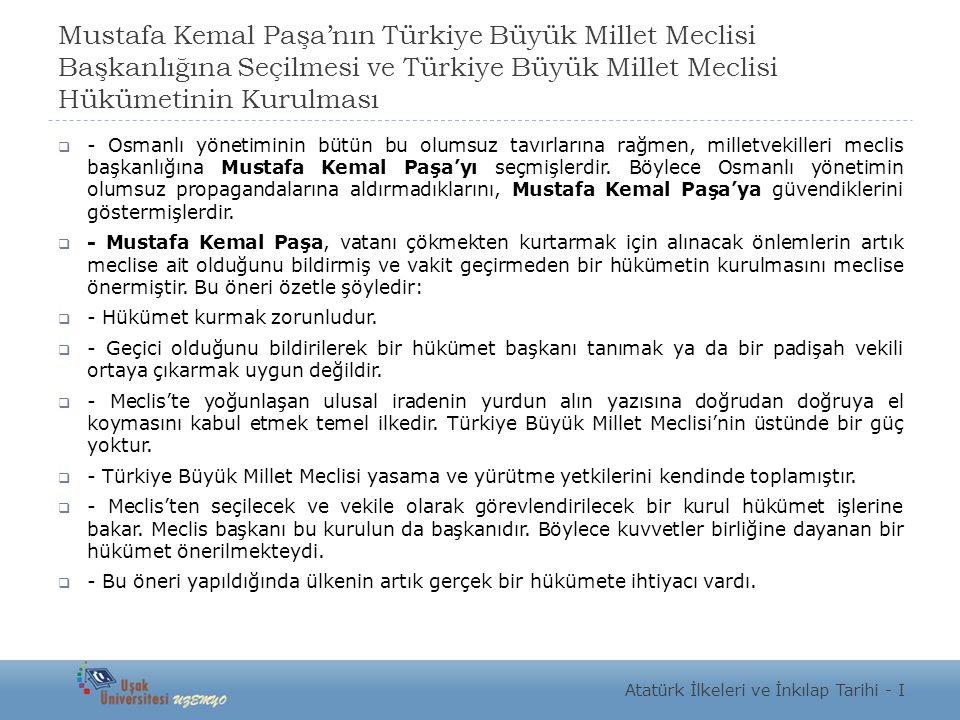 Mustafa Kemal Paşa’nın Türkiye Büyük Millet Meclisi Başkanlığına Seçilmesi ve Türkiye Büyük Millet Meclisi Hükümetinin Kurulması