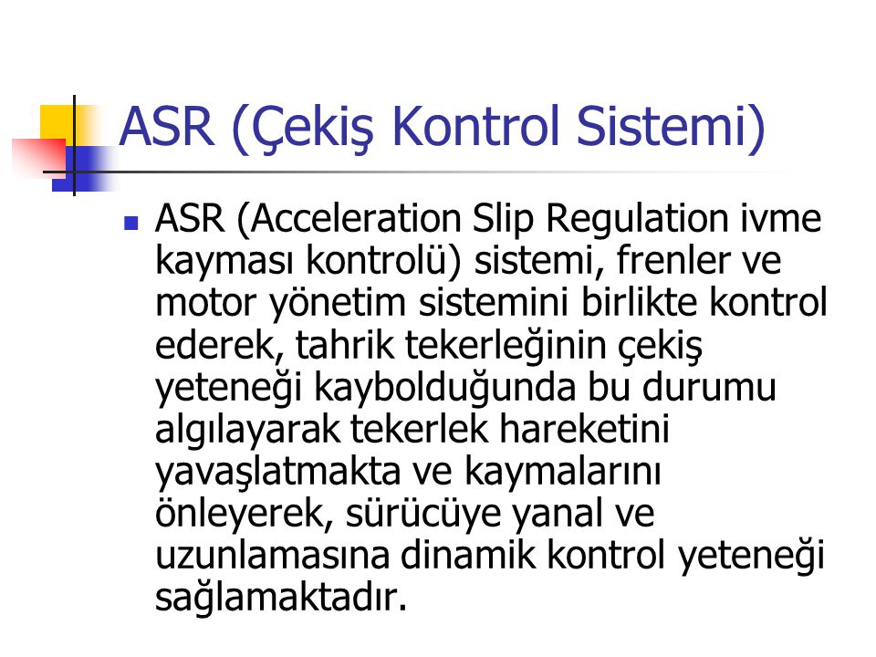 ASR (Çekiş Kontrol Sistemi)