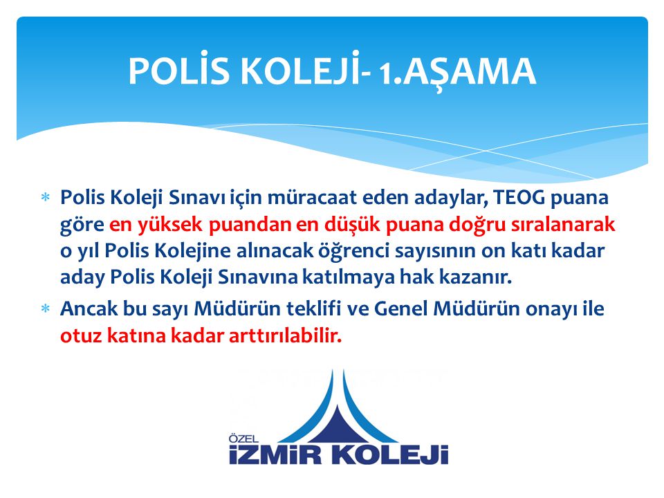 POLİS KOLEJİ- 1.AŞAMA