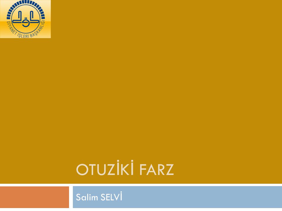 OTUZİKİ FARZ Salim SELVİ