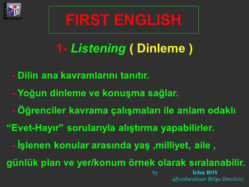FIRST ENGLISH 1- Listening ( Dinleme )