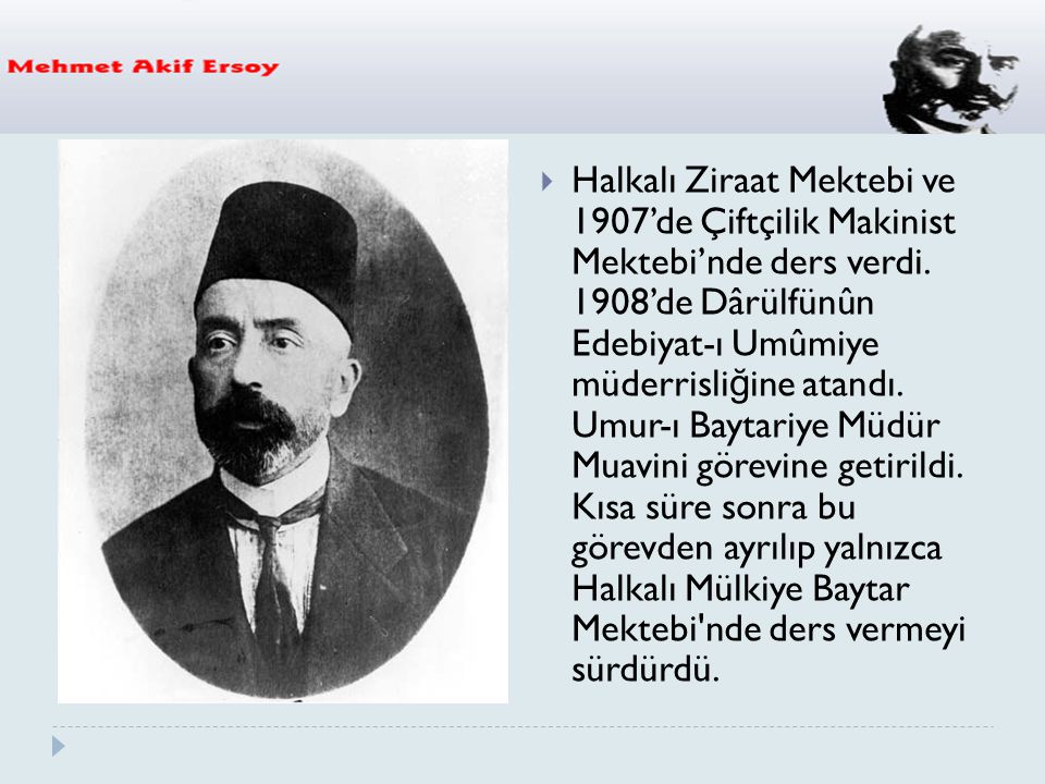 Halkalı Ziraat Mektebi ve 1907’de Çiftçilik Makinist Mektebi’nde ders verdi.