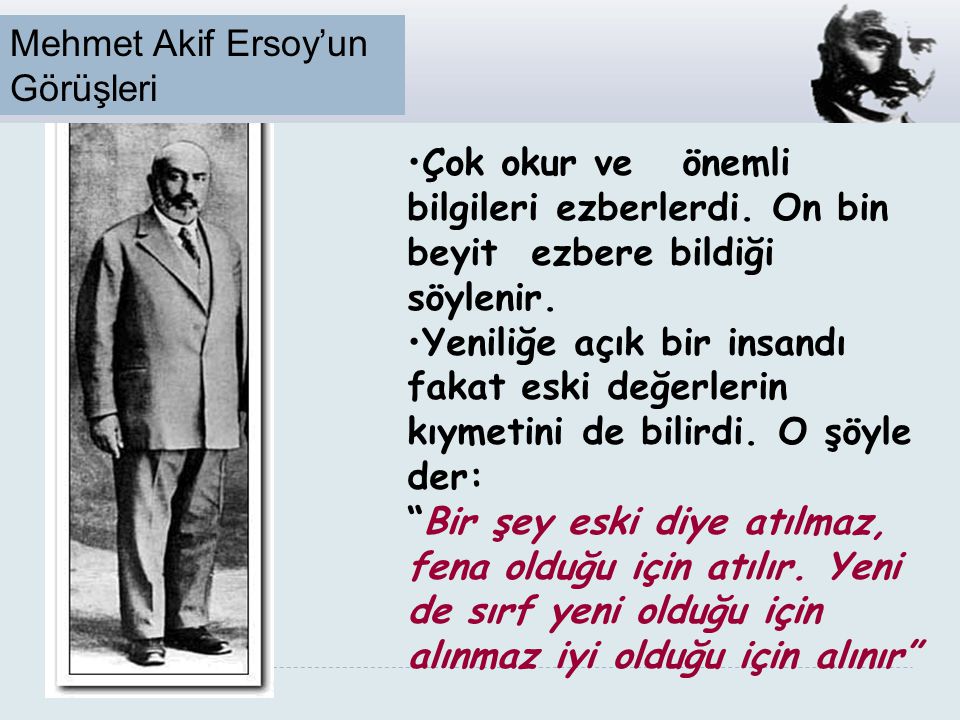 Mehmet Akif Ersoy’un Görüşleri