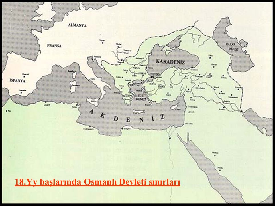 18.Yy başlarında Osmanlı Devleti sınırları