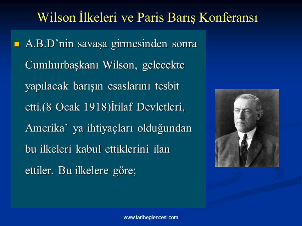 Wilson İlkeleri ve Paris Barış Konferansı