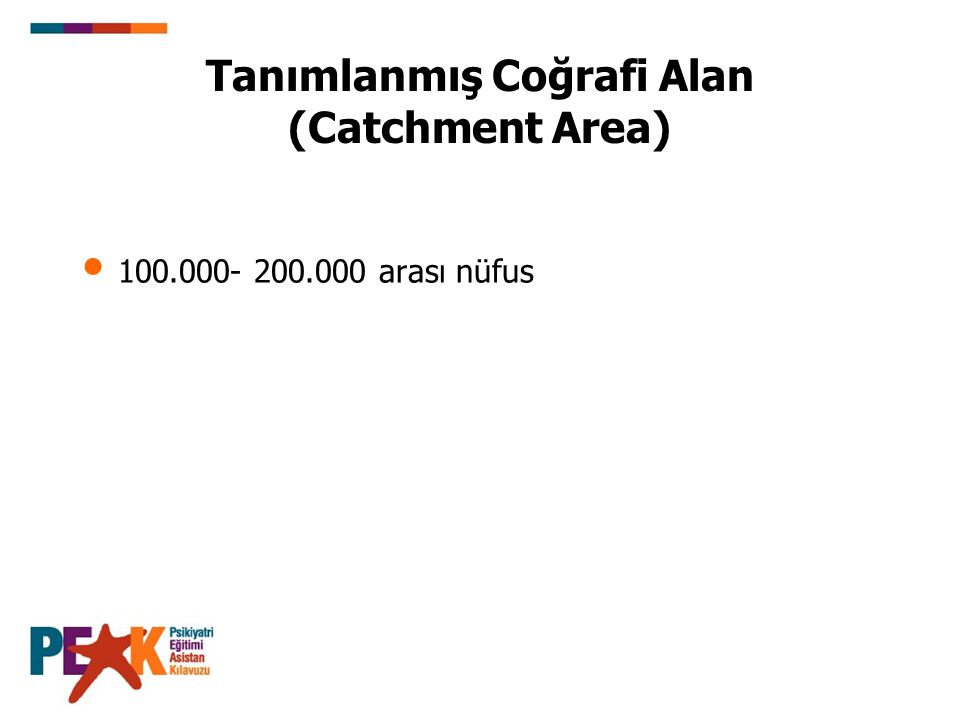 Tanımlanmış Coğrafi Alan (Catchment Area)