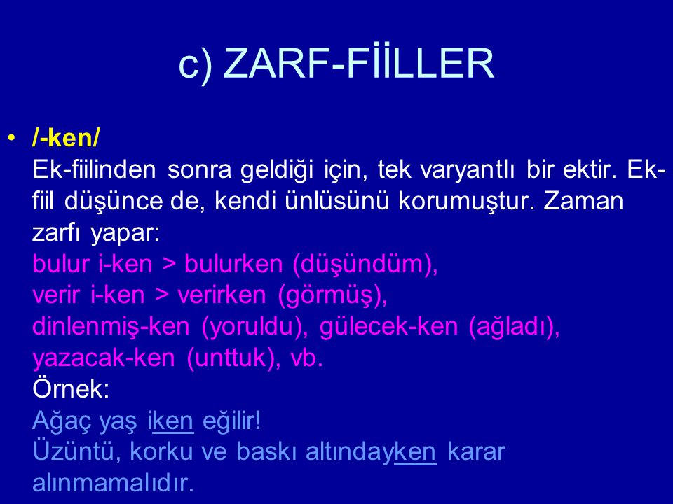 c) ZARF-FİİLLER