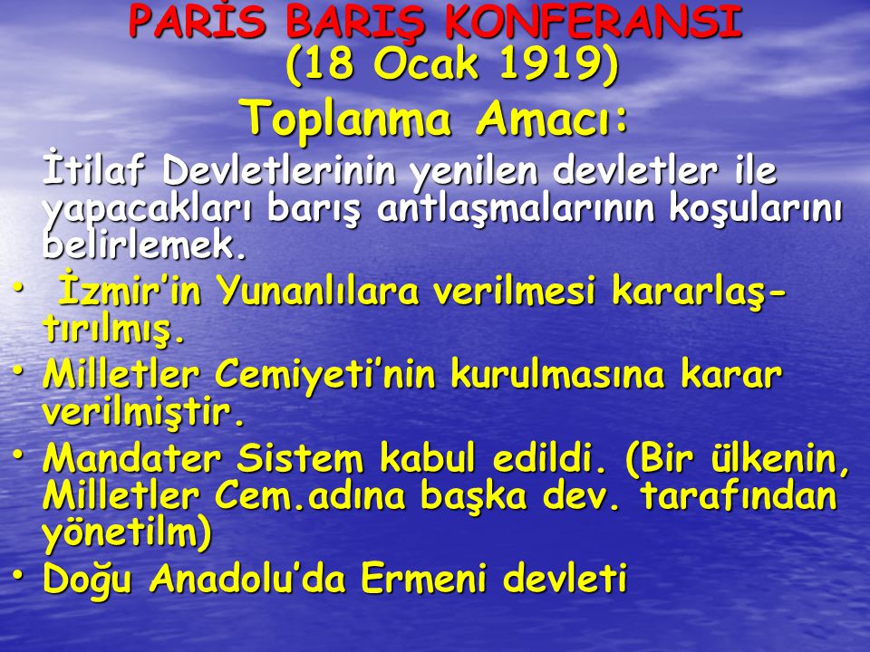 PARİS BARIŞ KONFERANSI (18 Ocak 1919)