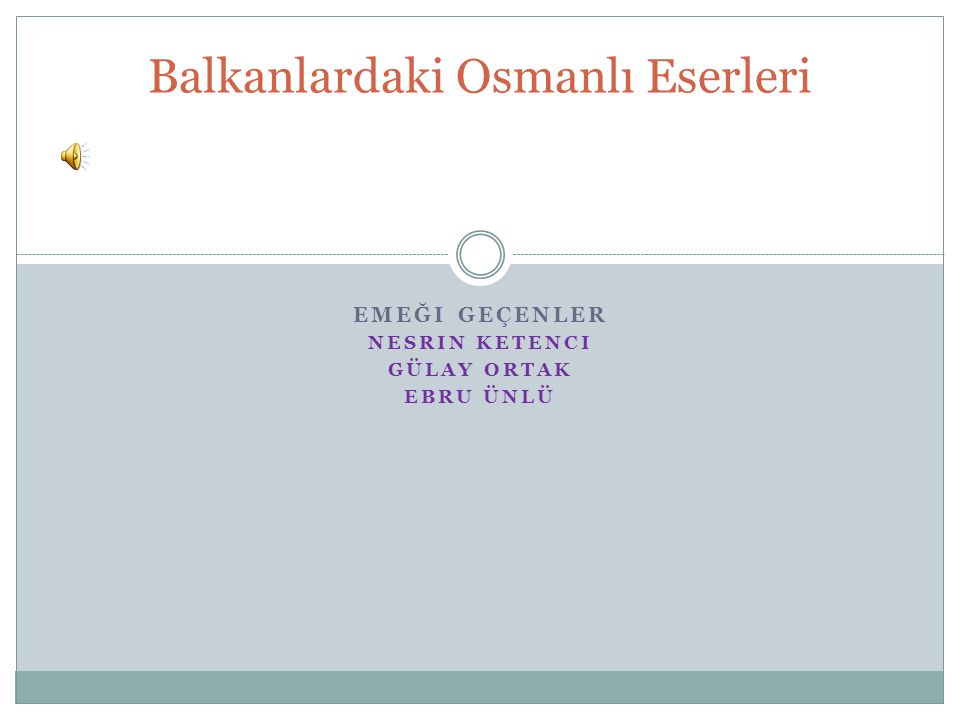 Balkanlardaki Osmanlı Eserleri