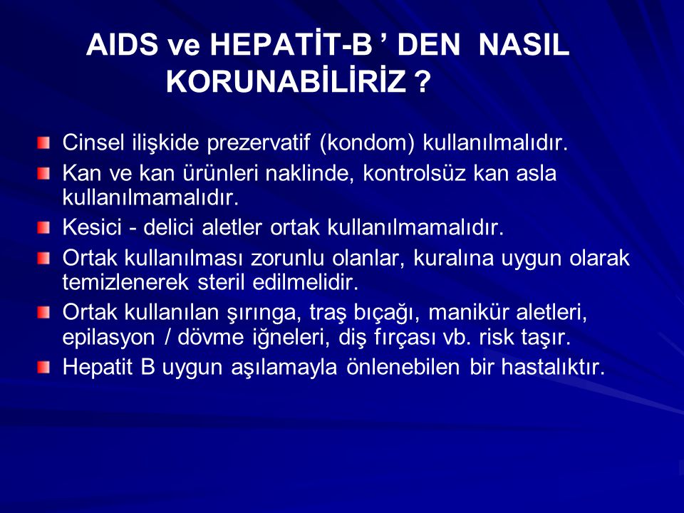 AIDS ve HEPATİT-B ’ DEN NASIL KORUNABİLİRİZ