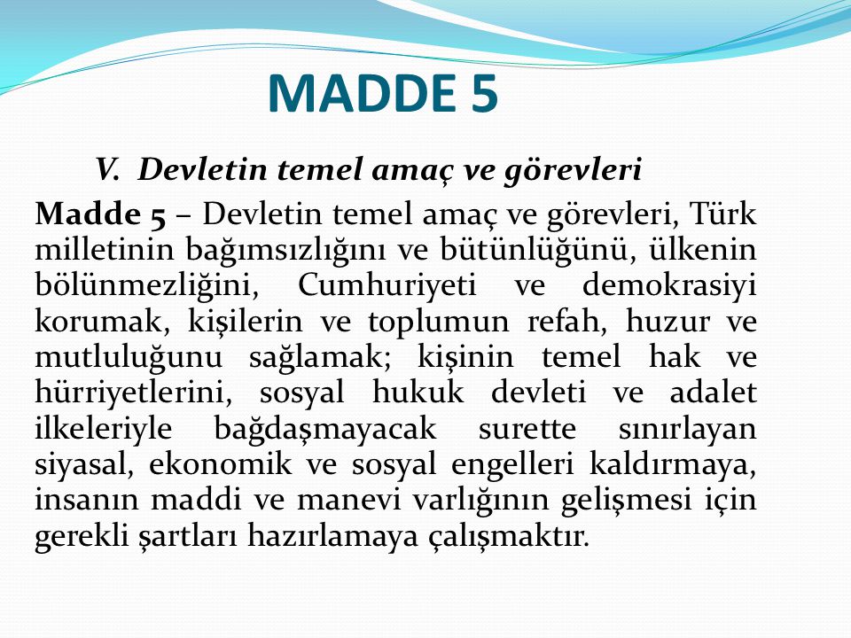 MADDE 5 V. Devletin temel amaç ve görevleri