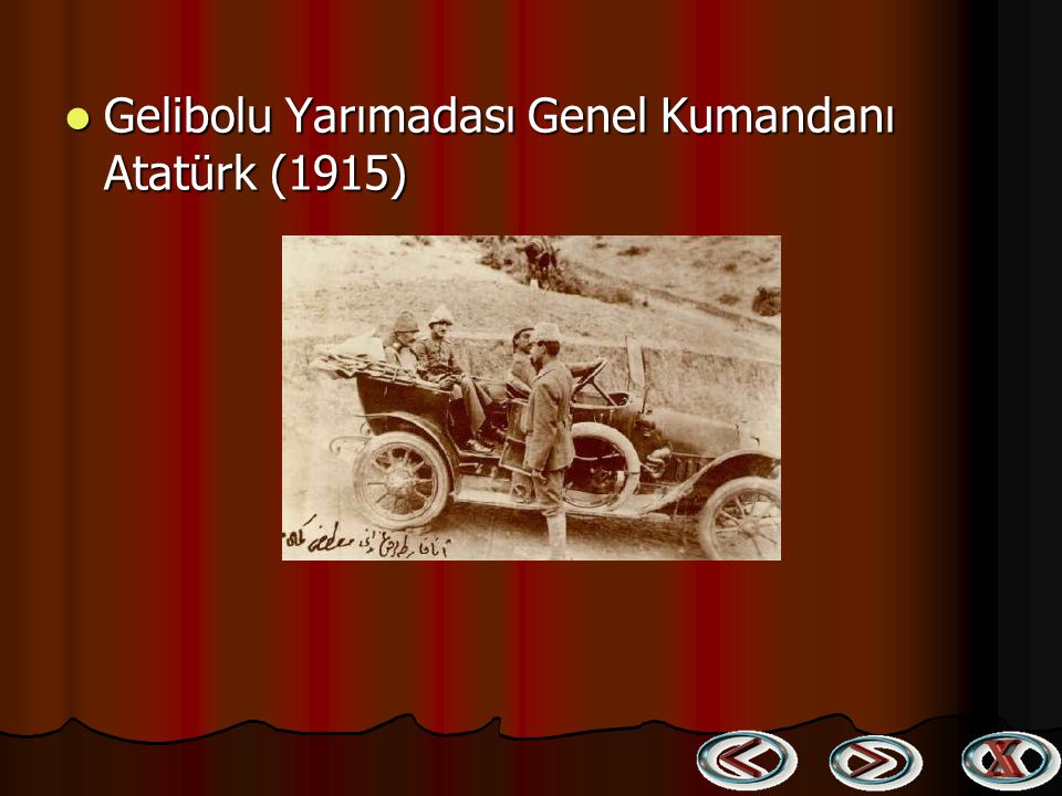 Gelibolu Yarımadası Genel Kumandanı Atatürk (1915)