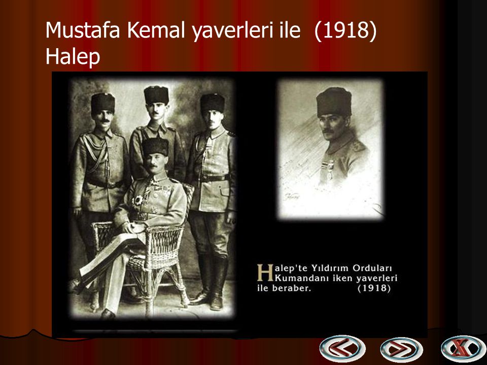 Mustafa Kemal yaverleri ile (1918) Halep