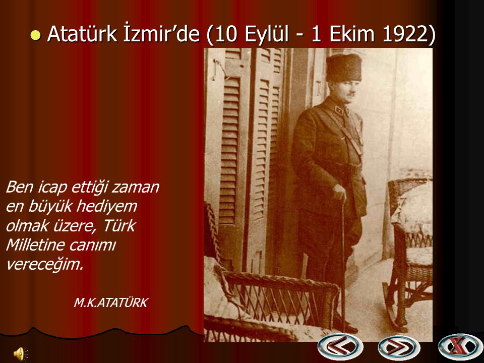 Atatürk İzmir’de (10 Eylül - 1 Ekim 1922)