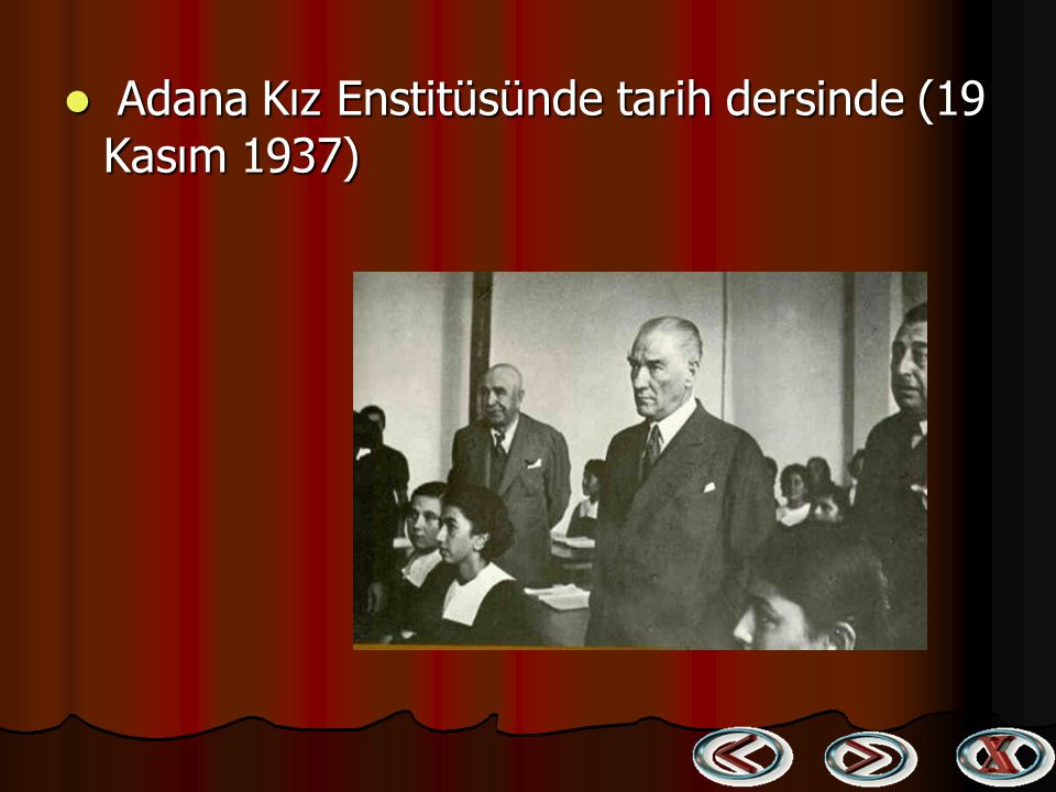 Adana Kız Enstitüsünde tarih dersinde (19 Kasım 1937)