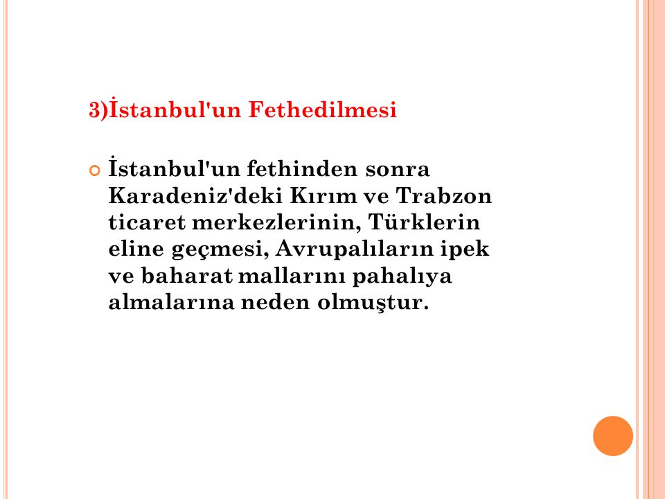 3)İstanbul un Fethedilmesi