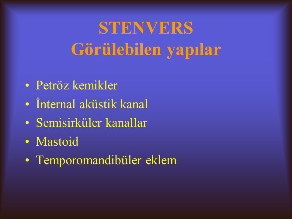 STENVERS Görülebilen yapılar