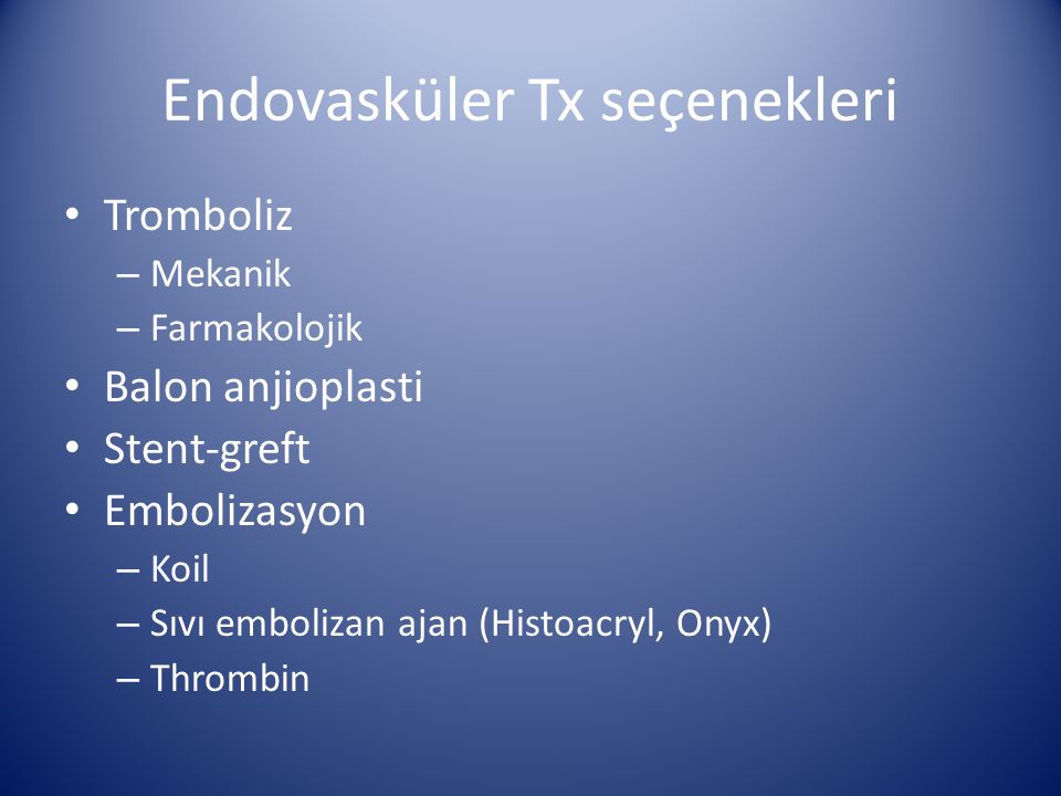 Endovasküler Tx seçenekleri