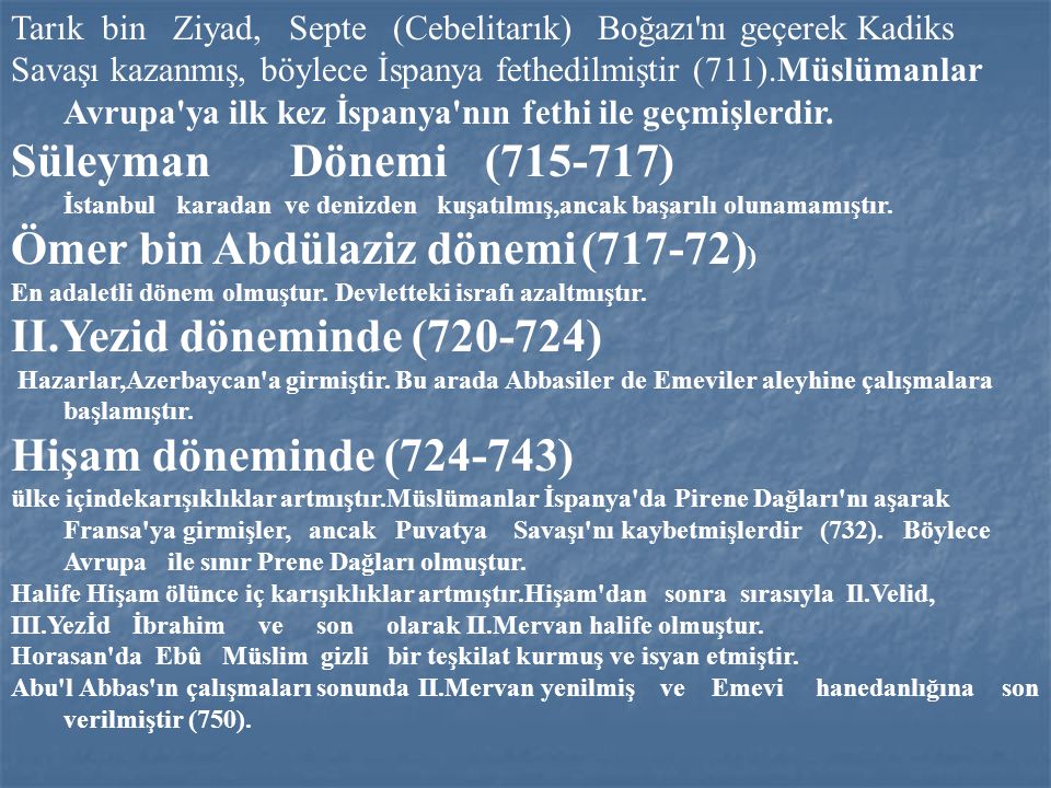 Ömer bin Abdülaziz dönemi (717-72)) II.Yezid döneminde ( )