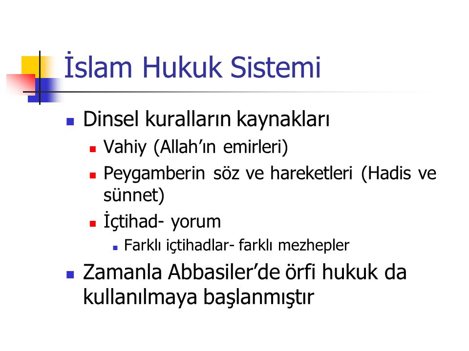 İslam Hukuk Sistemi Dinsel kuralların kaynakları