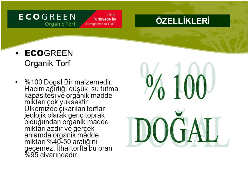 % 100 DOĞAL ÖZELLİKLERİ ECOGREEN Organik Torf