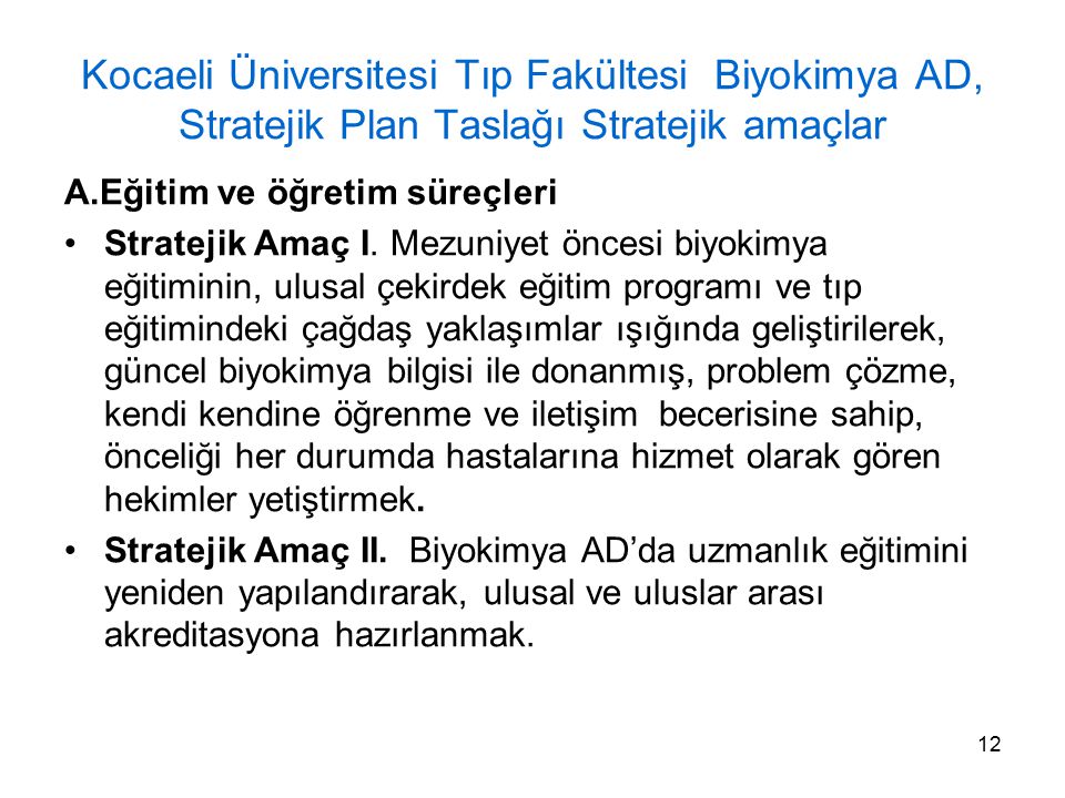 Kocaeli Üniversitesi Tıp Fakültesi Biyokimya AD, Stratejik Plan Taslağı Stratejik amaçlar