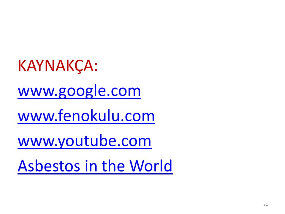 KAYNAKÇA: www. google. com www. fenokulu. com www. youtube