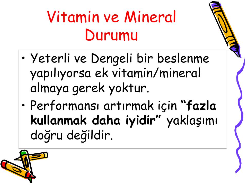 Vitamin ve Mineral Durumu