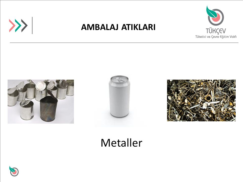 AMBALAJ ATIKLARI Metaller