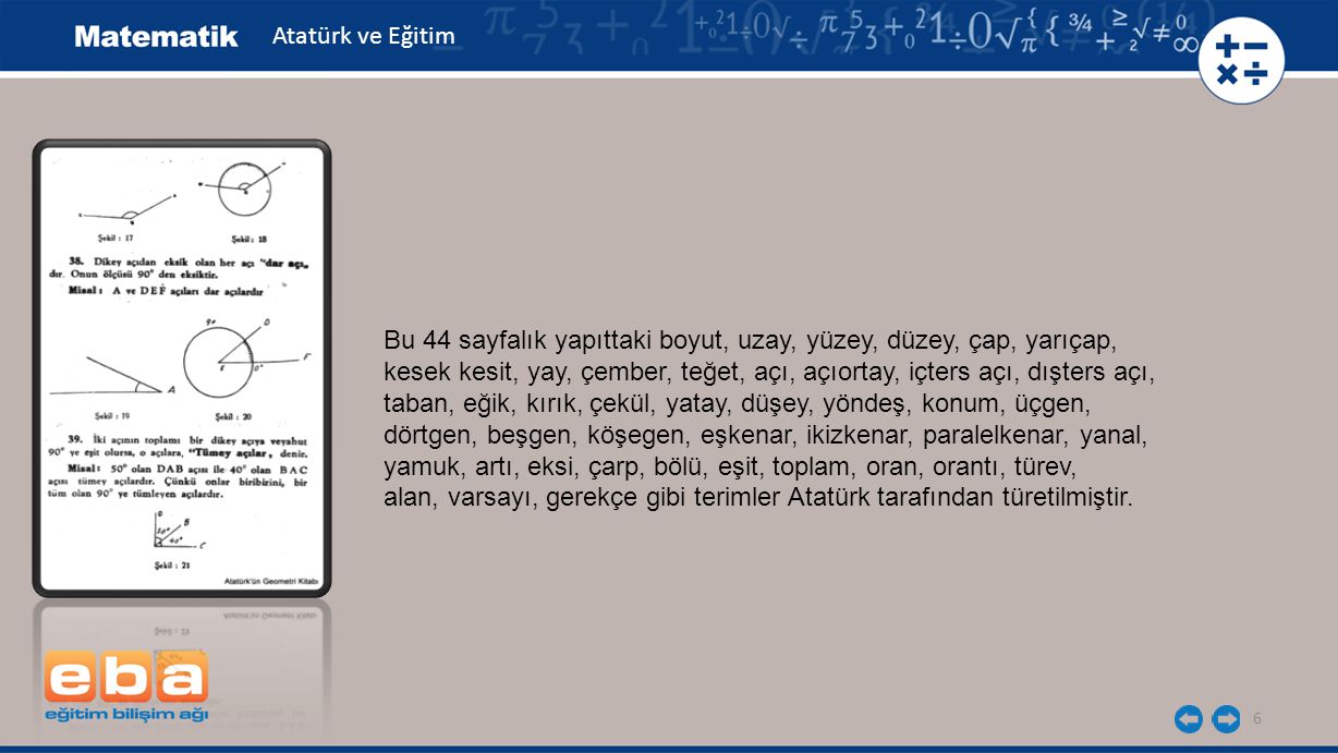 Atatürk ve Eğitim Bu 44 sayfalık yapıttaki boyut, uzay, yüzey, düzey, çap, yarıçap,