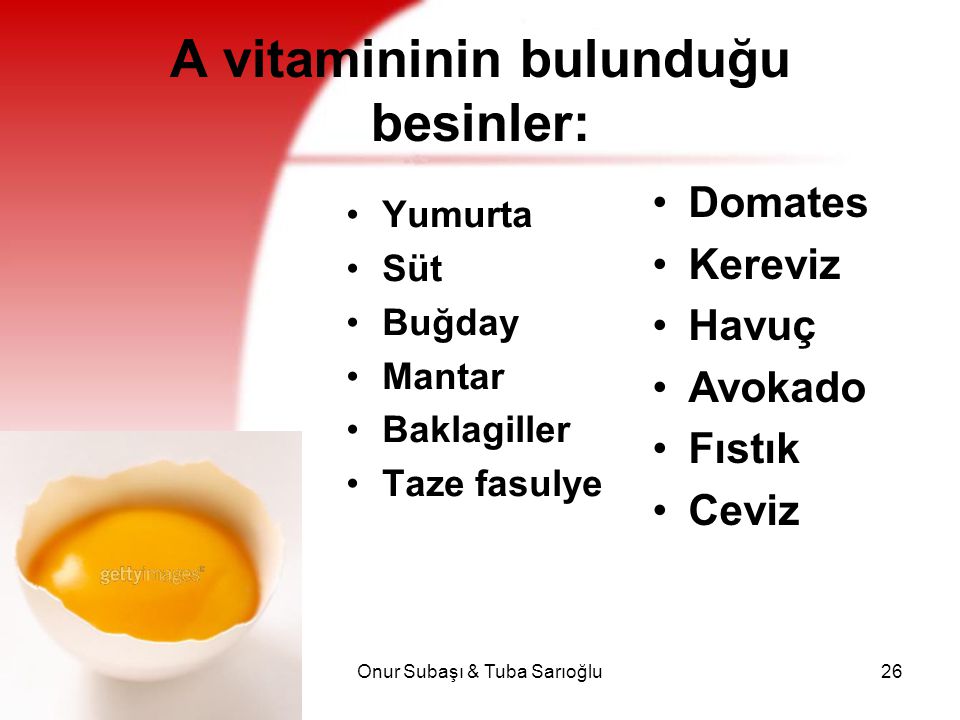 A vitamininin bulunduğu besinler: