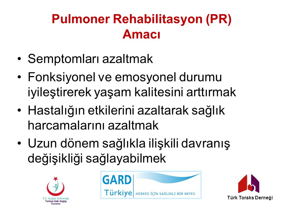 Pulmoner Rehabilitasyon (PR) Amacı