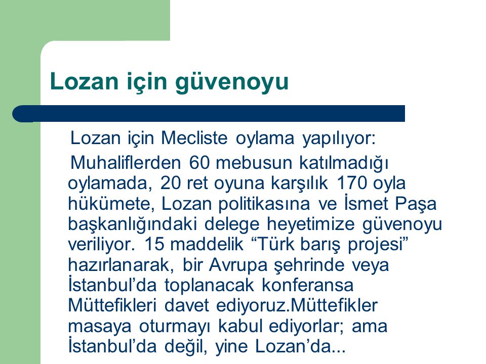 Lozan için güvenoyu Lozan için Mecliste oylama yapılıyor: