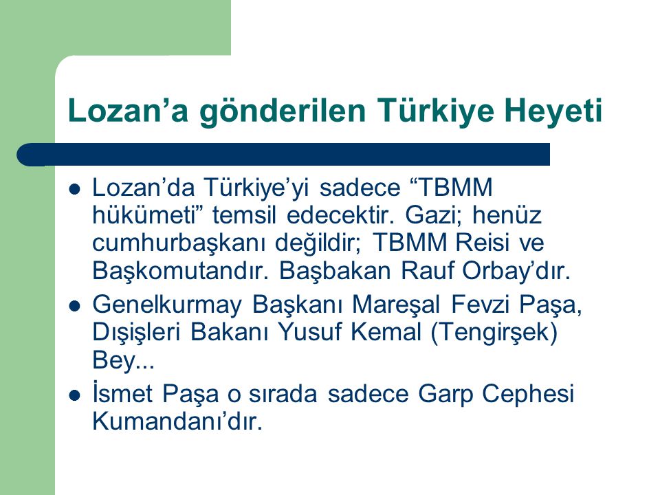 Lozan’a gönderilen Türkiye Heyeti