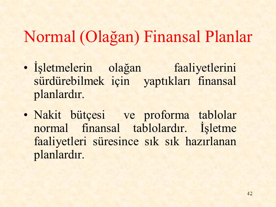 Normal (Olağan) Finansal Planlar