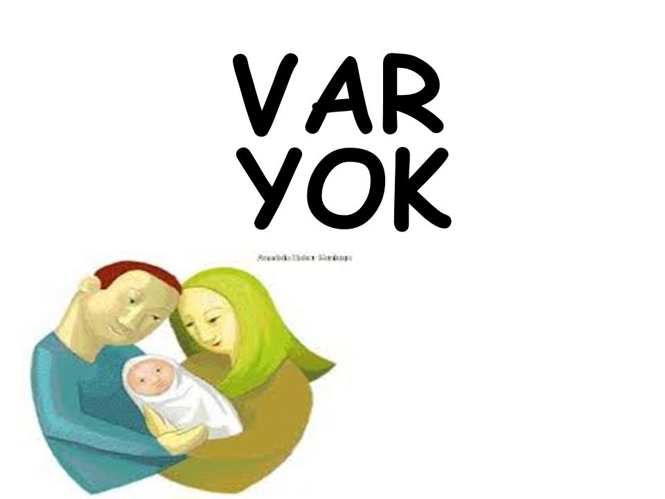 VAR YOK