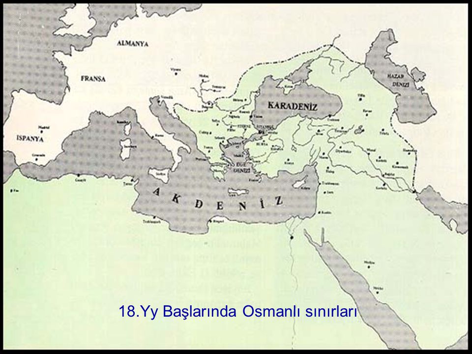 18.Yy Başlarında Osmanlı sınırları