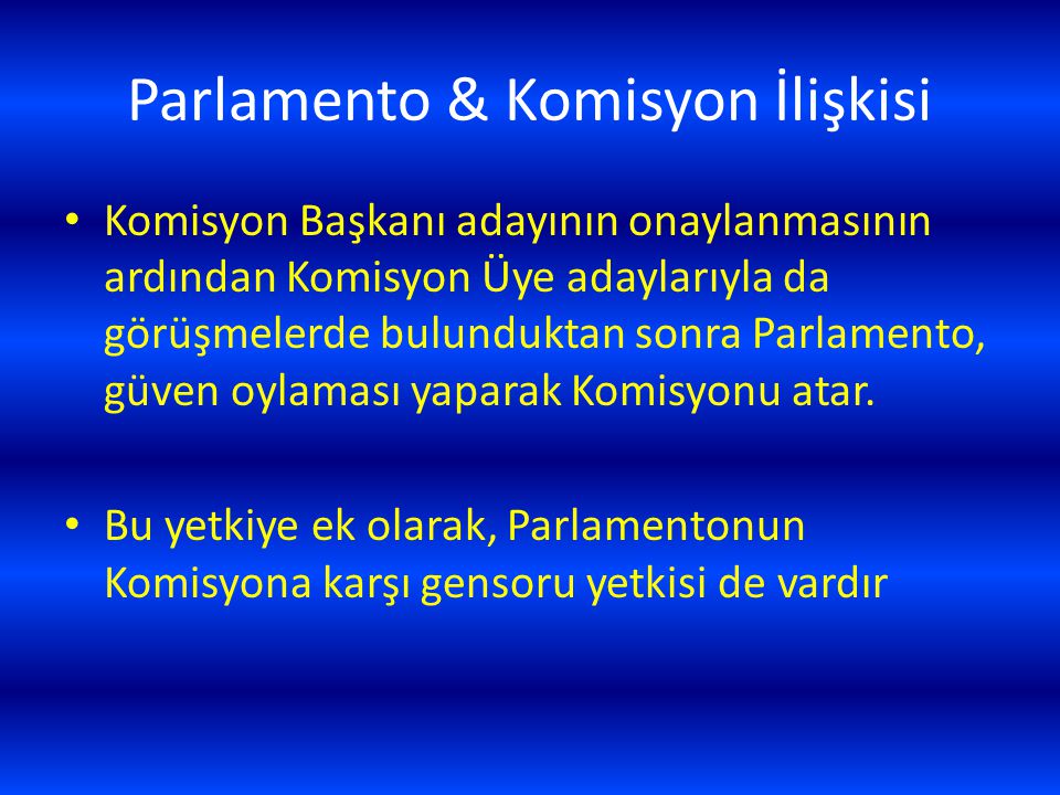 Parlamento & Komisyon İlişkisi