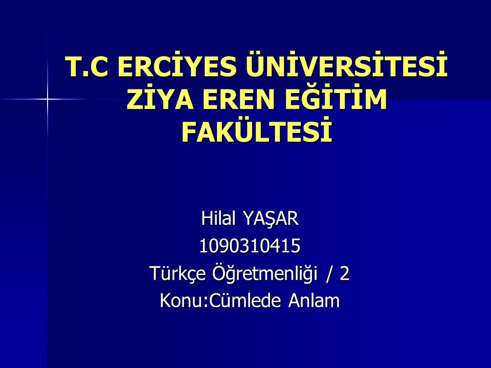 T.C ERCİYES ÜNİVERSİTESİ ZİYA EREN EĞİTİM FAKÜLTESİ - Ppt Indir