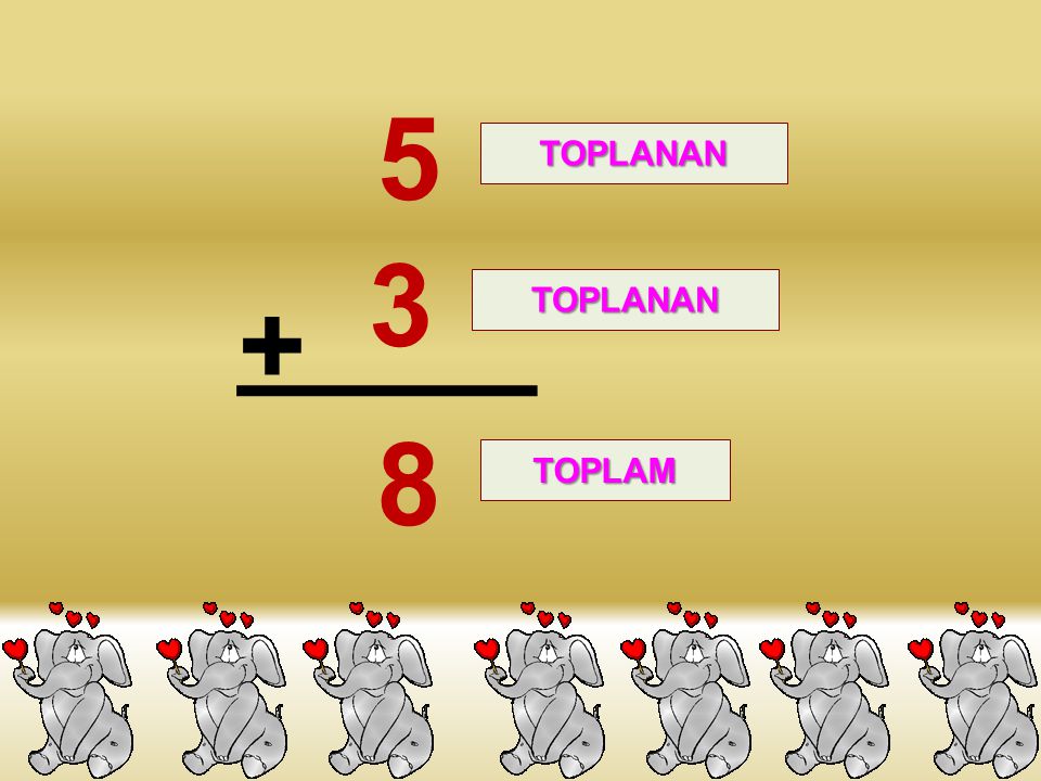 5 TOPLANAN 3 + TOPLANAN 8 TOPLAM