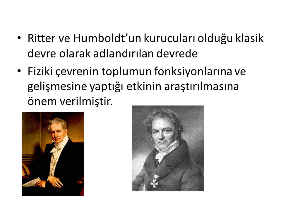 Ritter ve Humboldt’un kurucuları olduğu klasik devre olarak adlandırılan devrede
