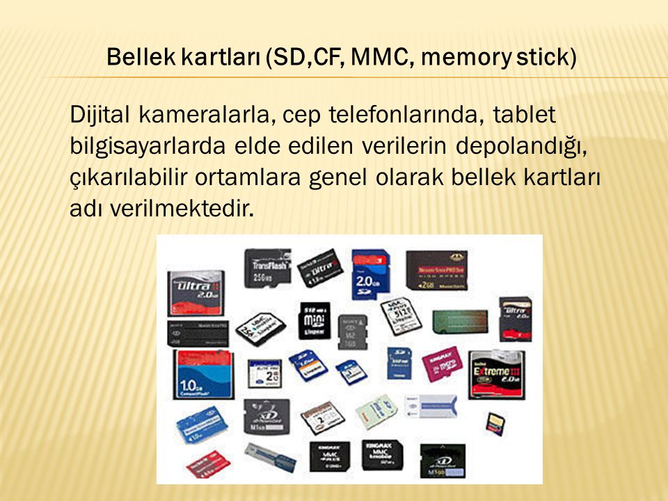 Bellek kartları (SD,CF, MMC, memory stick)