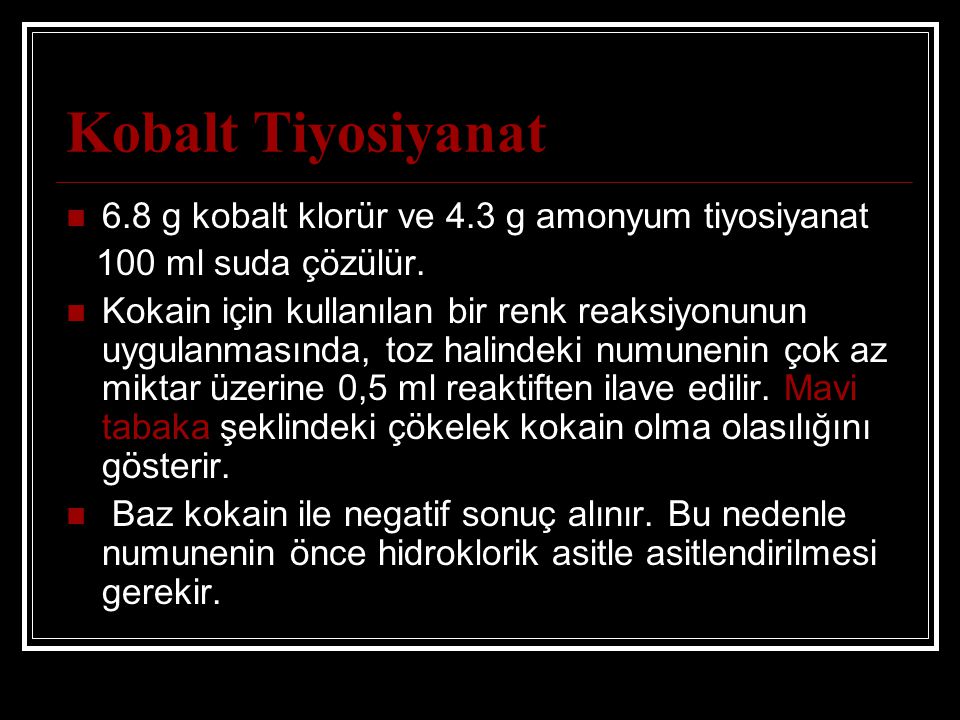 Kobalt Tiyosiyanat 6.8 g kobalt klorür ve 4.3 g amonyum tiyosiyanat
