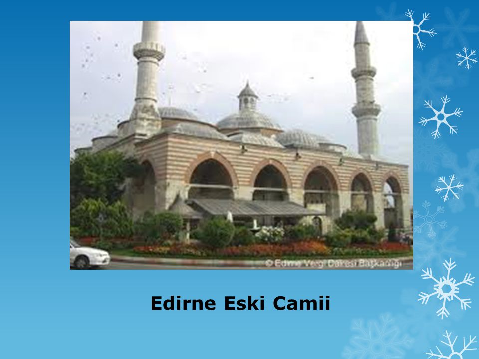 Edirne Eski Camii