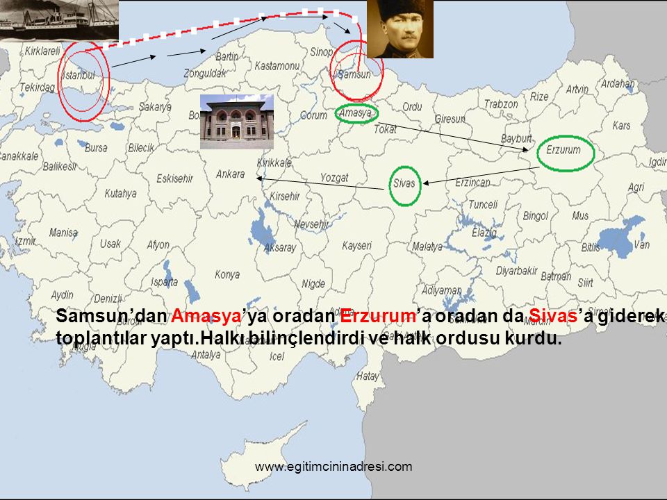 Samsun’dan Amasya’ya oradan Erzurum’a oradan da Sivas’a giderek