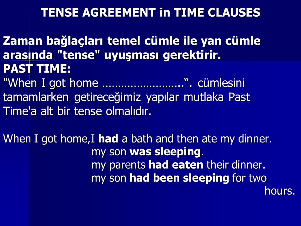 TENSE AGREEMENT in TIME CLAUSES