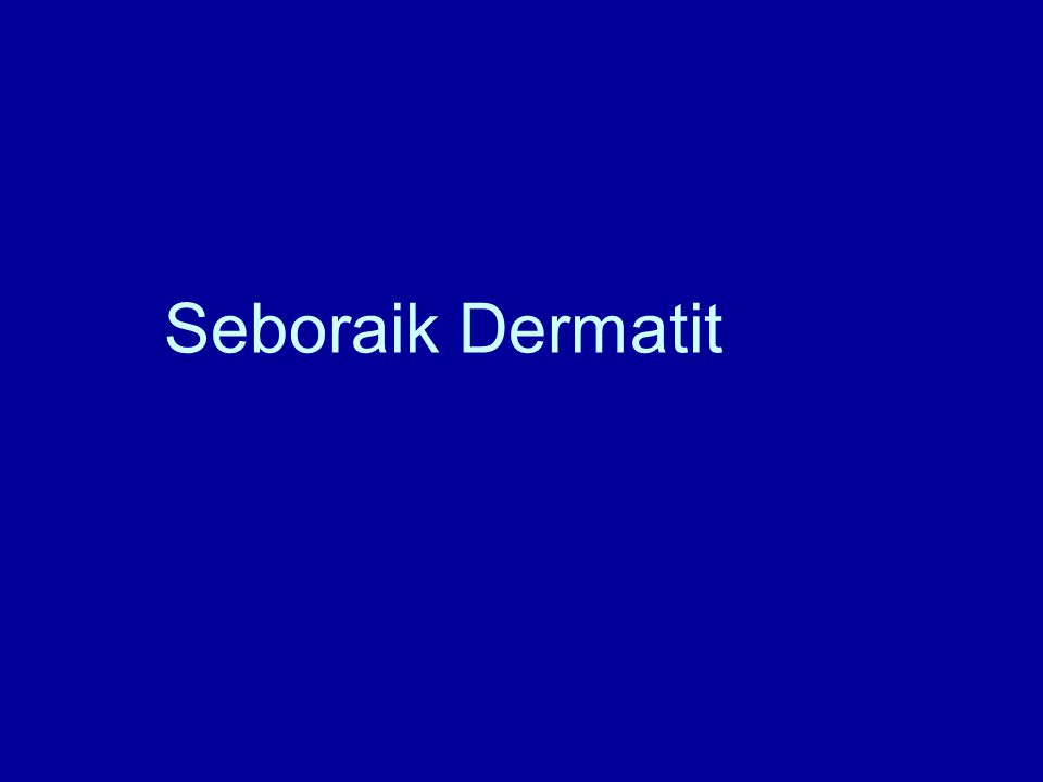 Seboraik Dermatit