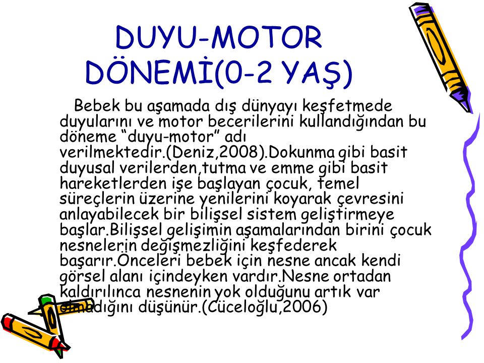 DUYU-MOTOR DÖNEMİ(0-2 YAŞ)