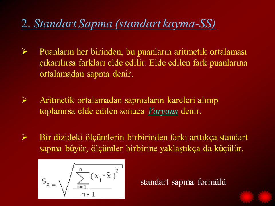 2. Standart Sapma (standart kayma-SS)